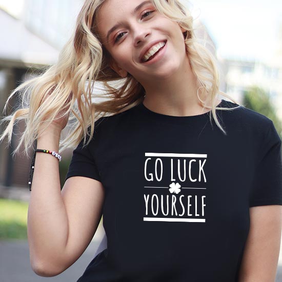 T-shirt Go luck yourself